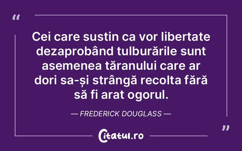 Citat Frederick Douglass - citate viata