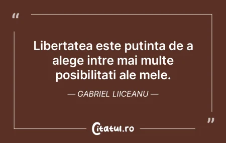 Supunerea este prima forma a libertatii,...