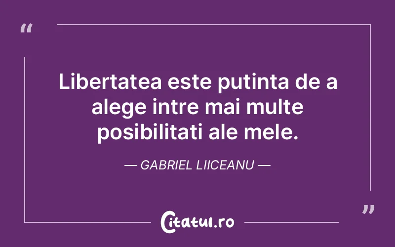 Citat Gabriel Liiceanu - citate viata