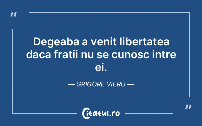 Citat Grigore Vieru - citate viata