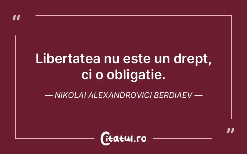 Citat Nikolai Alexandrovici Berdiaev - citate viata