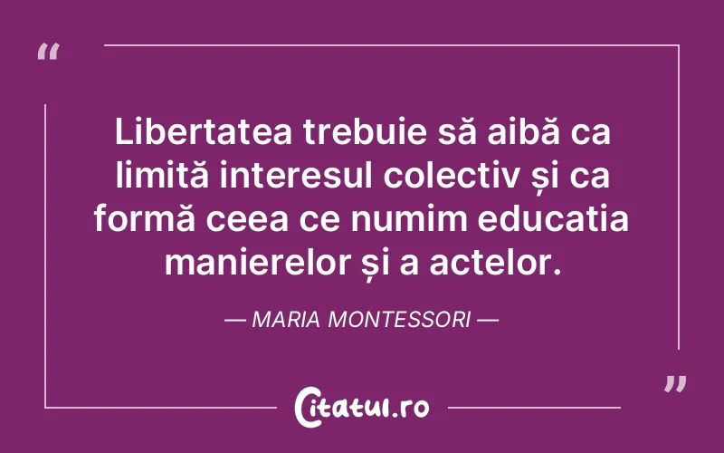 Citat Maria Montessori - citate viata