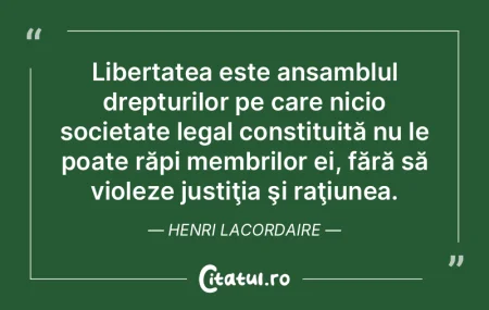Fără libertate nu există adevărată ...