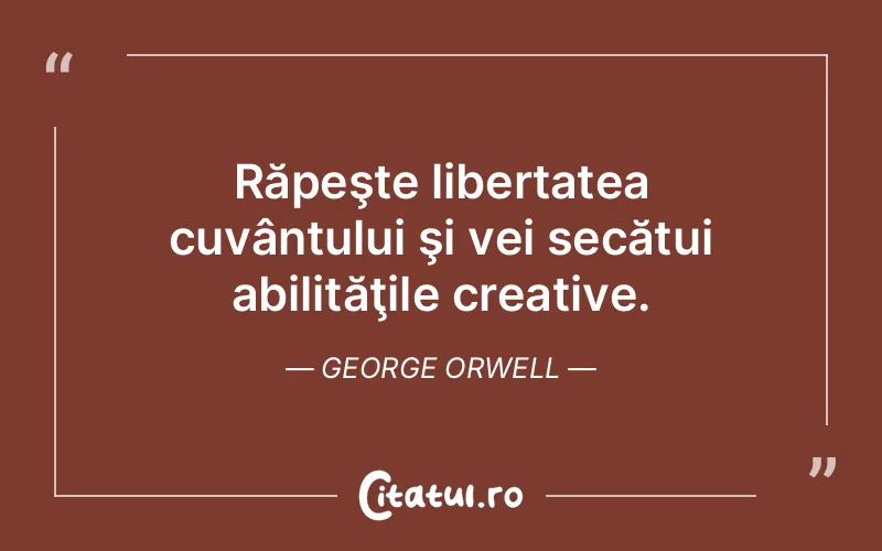 Citat George Orwell - citate viata