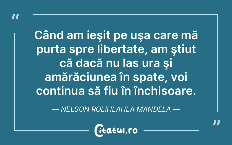 Citat Nelson Rolihlahla Mandela - citate viata