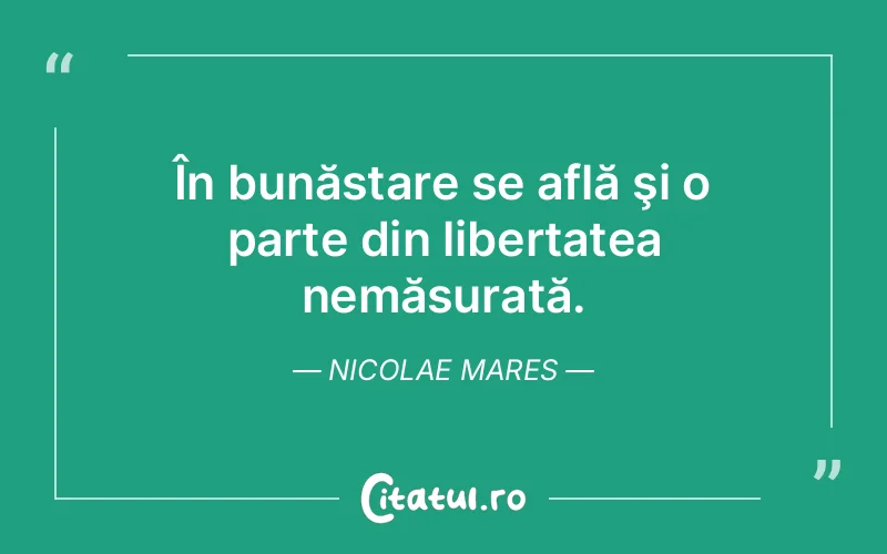 Citat Nicolae Mares - citate viata