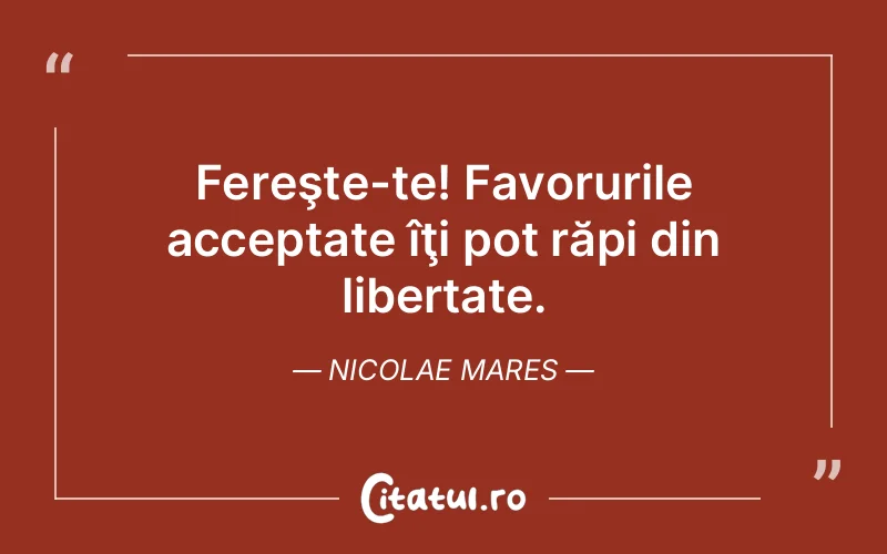 Citat Nicolae Mares - citate viata