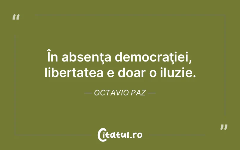 Citat Octavio Paz - citate viata