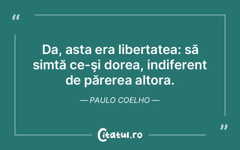 Citat Paulo Coelho - citate viata