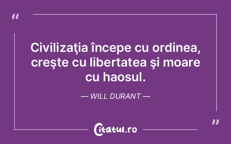 Citat Will Durant - citate viata