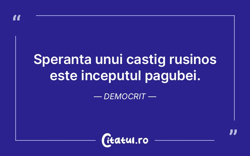 Citat Democrit - citate viata