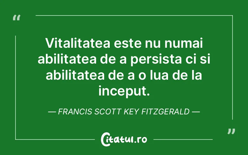 Citat Francis Scott Key Fitzgerald - citate viata