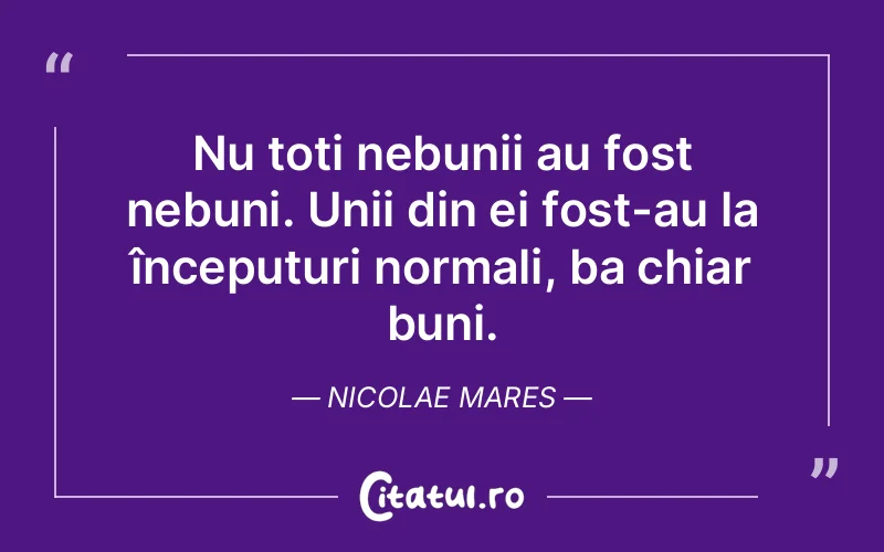 Citat Nicolae Mares - citate viata