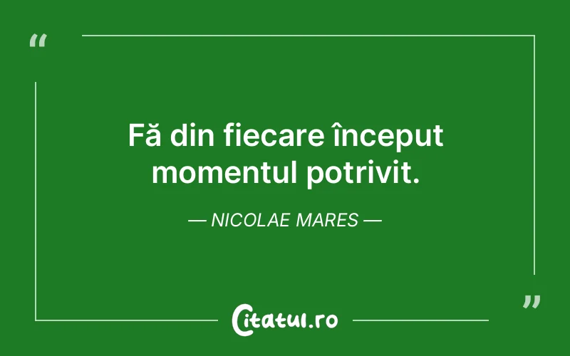 Citat Nicolae Mares - citate viata