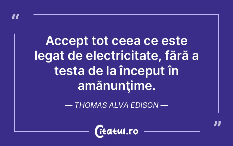 Citat Thomas Alva Edison - citate viata