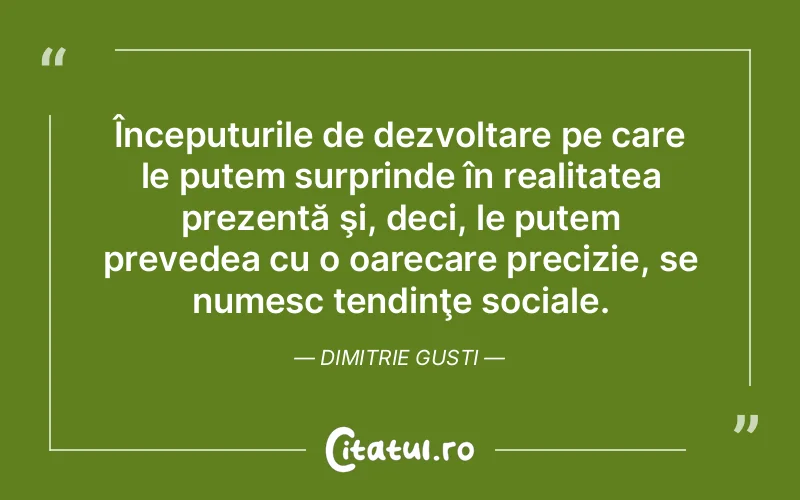 Citat Dimitrie Gusti - citate viata