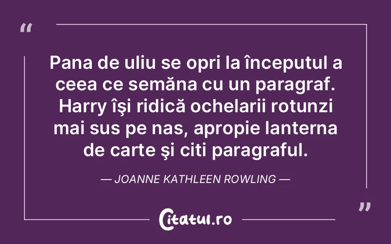 Citat Joanne Kathleen Rowling - citate viata