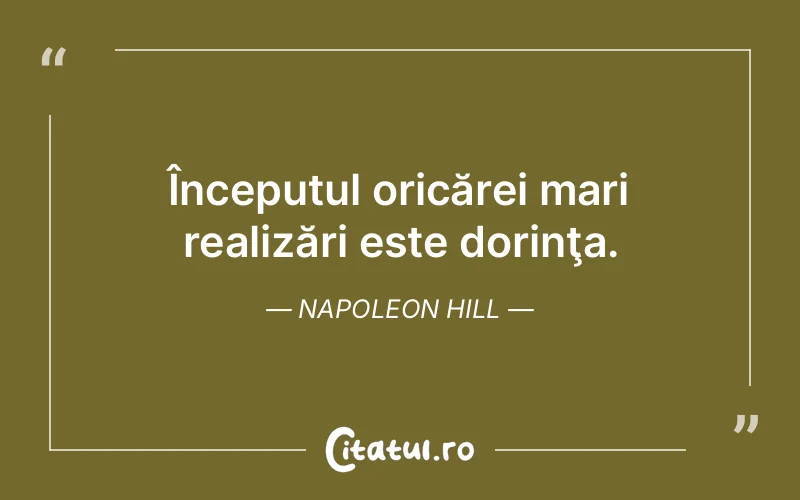 Citat Napoleon Hill - citate viata