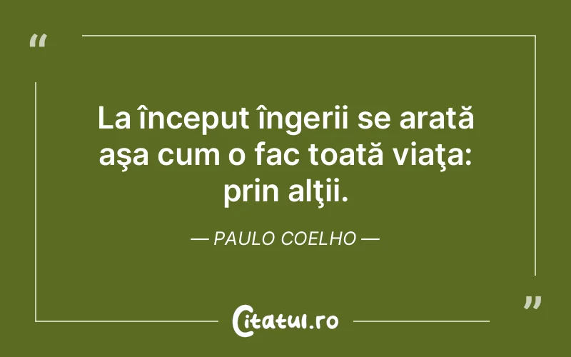Citat Paulo Coelho - citate viata