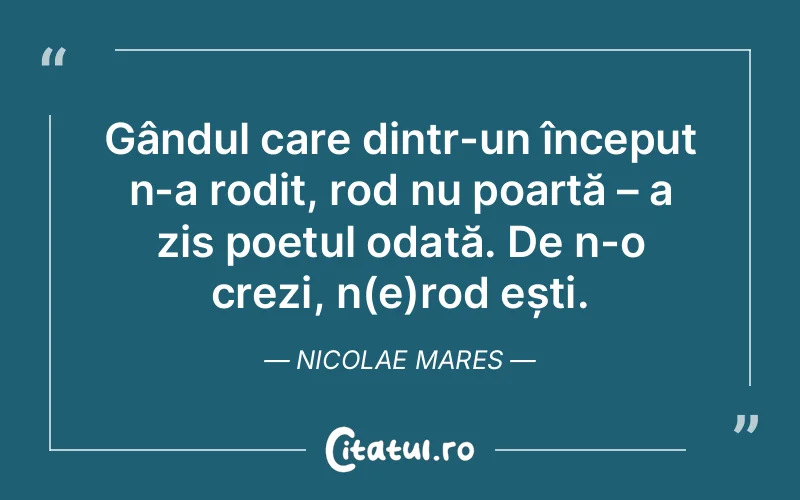 Citat Nicolae Mares - citate viata