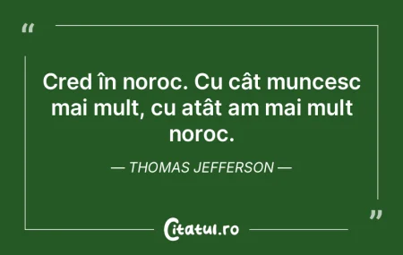 Când muncești, joacă-te. Munca, dacă...