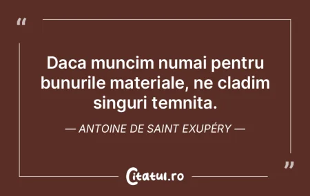 Muncind conștiincios câte opt ore pe z...