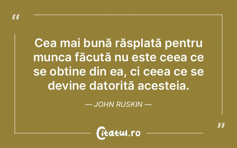 Citat John Ruskin - citate viata