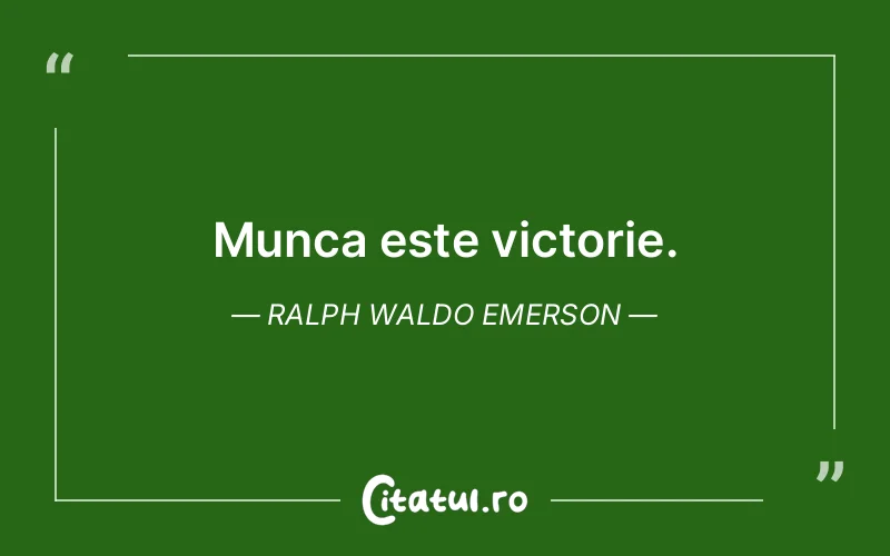 Citat Ralph Waldo Emerson - citate viata