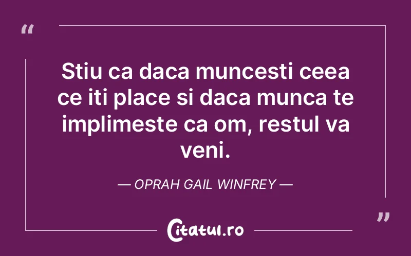 Citat Oprah Gail Winfrey - citate viata