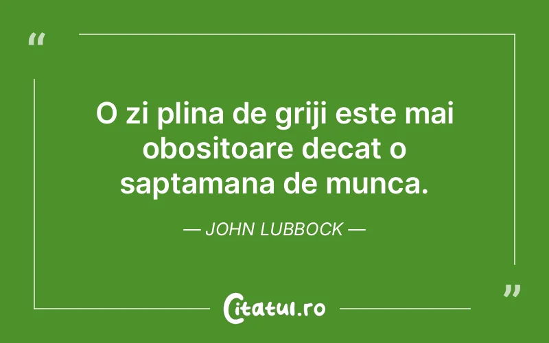 Citat John Lubbock - citate viata