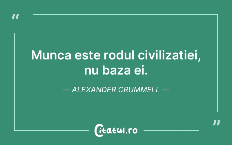 Citat Alexander Crummell - citate viata