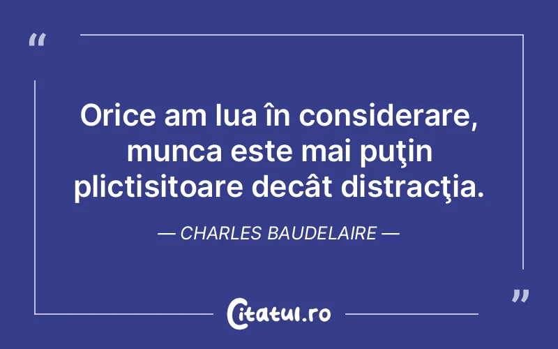 Citat Charles Baudelaire - citate viata