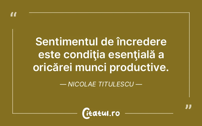 Citat Nicolae Titulescu - citate viata