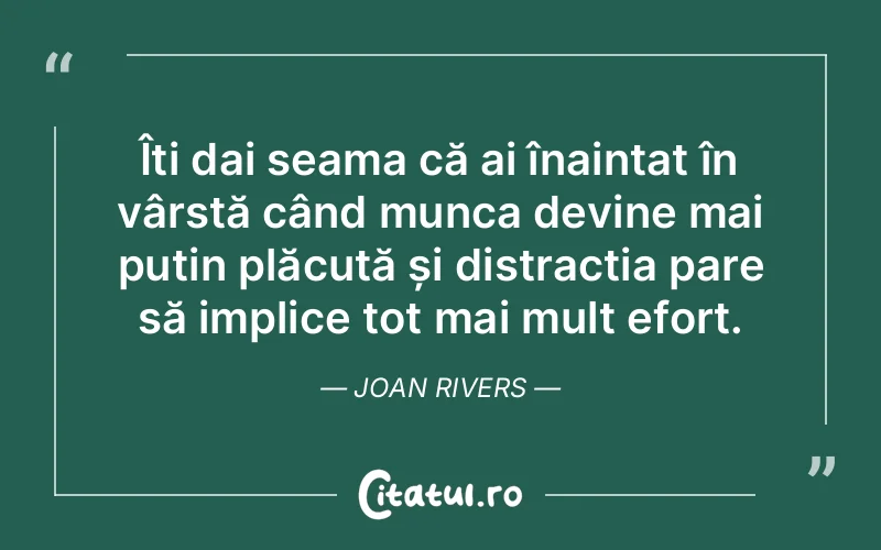 Citat Joan Rivers - citate viata