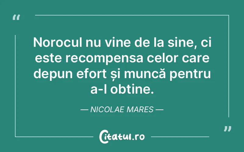 Citat Nicolae Mares - citate viata