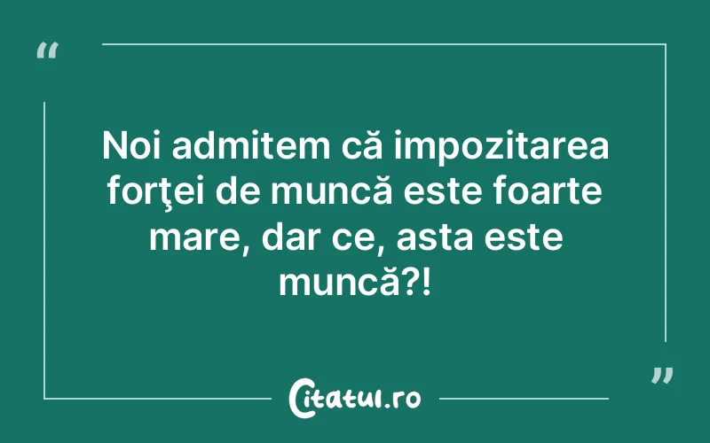 Citat Autor necunoscut - citate viata