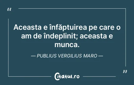 Cu cât munceşti mai mult, cu atât e m...
