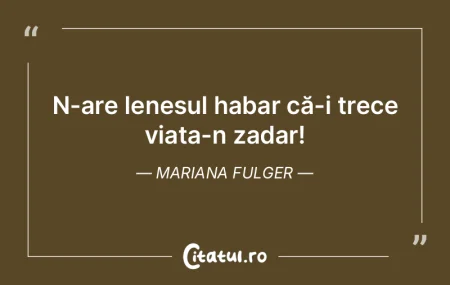 Dacă nu-i utilă și-i nebăgată-n sea...