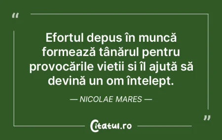 De sus orocul ţi-a fost dat; munca e ro...