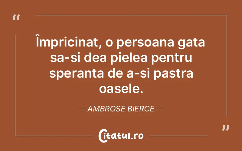 Citat Ambrose Bierce - citate viata