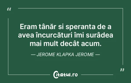 Speranta e ceva omenesc, e intruchiparea...