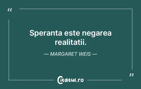 Speranța este sentimentul pe care îl a...