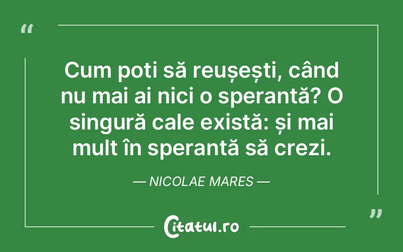 Citat Nicolae Mares - citate viata