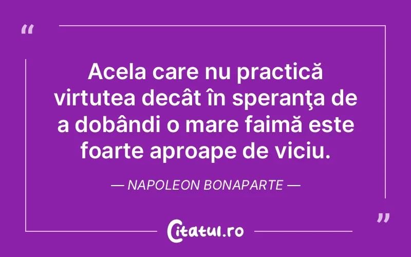 Citat Napoleon Bonaparte - citate viata
