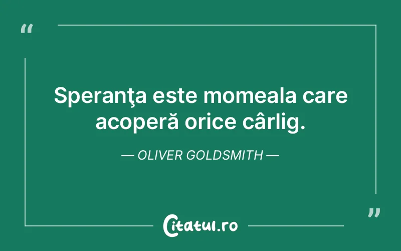 Citat Oliver Goldsmith - citate viata