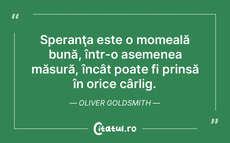 Citat Oliver Goldsmith - citate viata