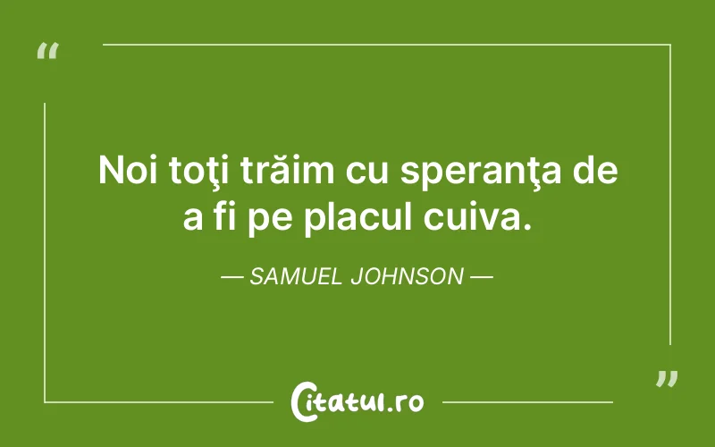 Citat Samuel Johnson - citate viata