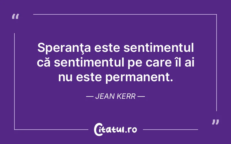 Citat Jean Kerr - citate viata