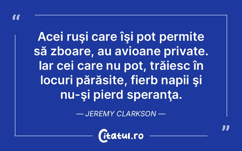 Citat Jeremy Clarkson - citate viata