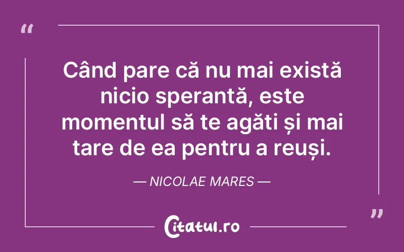 Citat Nicolae Mares - citate viata